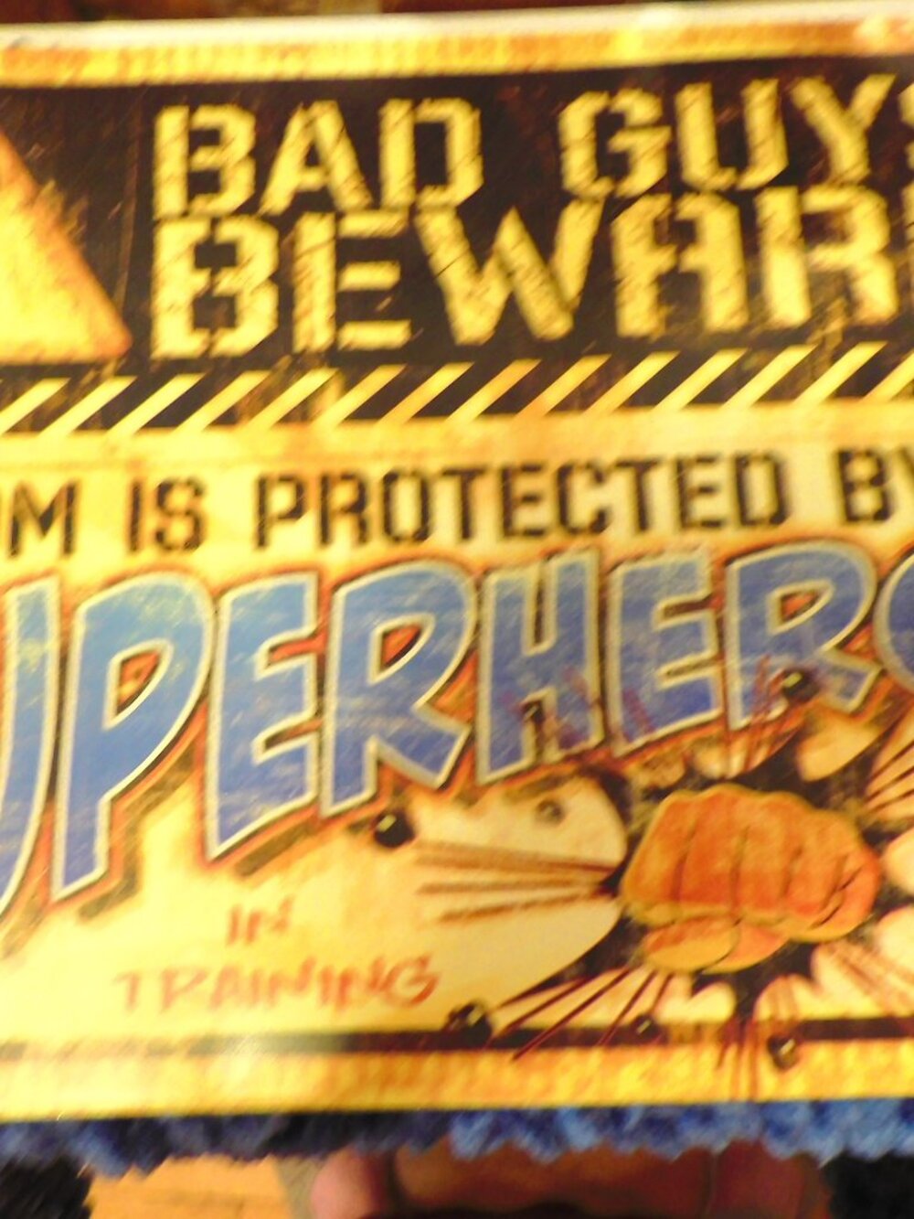 LARGE METAL SIGN - BAD GUYS BEWARE!